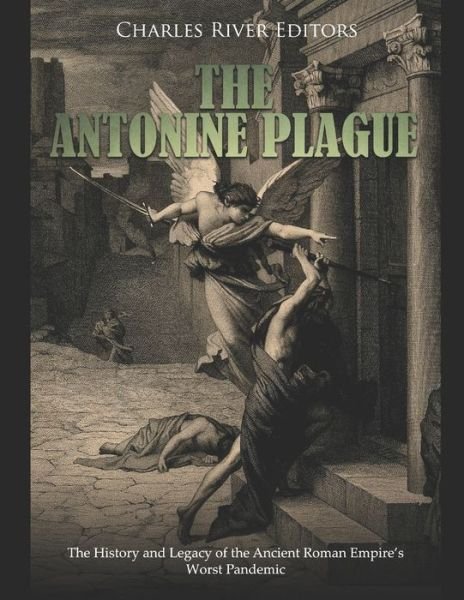 Cover for Charles River Editors · The Antonine Plague (Pocketbok) (2020)
