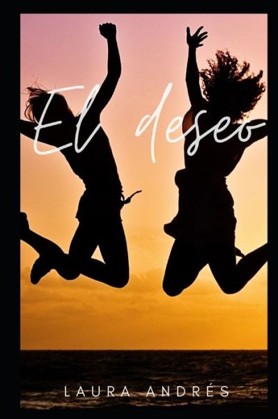 Cover for Laura Andrés · El deseo (Paperback Book) (2020)