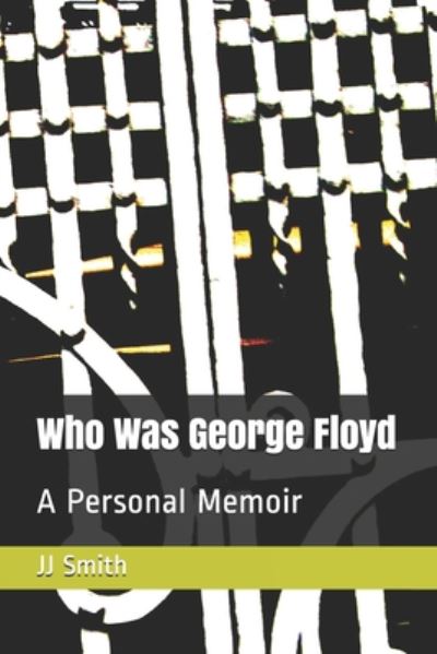 Cover for Jj Smith · Who Was George Floyd? (Taschenbuch) (2020)