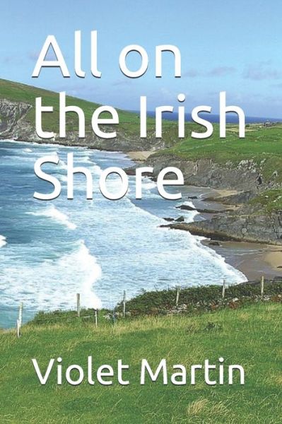 Cover for Edith Oenone Somerville · All on the Irish Shore (Paperback Book) (2020)