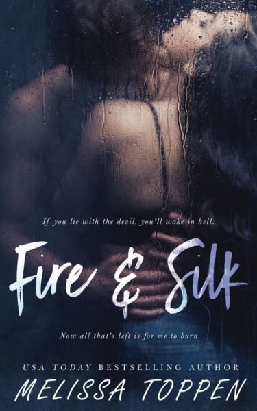 Cover for Melissa Toppen · Fire and Silk (Paperback Book) (2021)