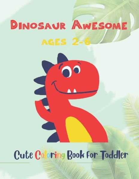 Cover for Ayman Yassin · Dinosaur Awesome Ages 2-6 (Taschenbuch) (2020)