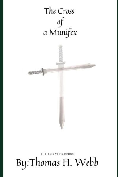 Cover for Thomas H Webb · The Cross of Munifex (Paperback Book) (2021)