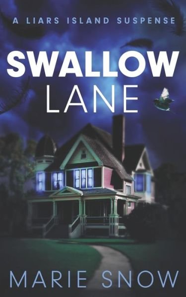 Swallow Lane - Jordan Marie - Livros - Independently Published - 9798713365646 - 24 de fevereiro de 2021
