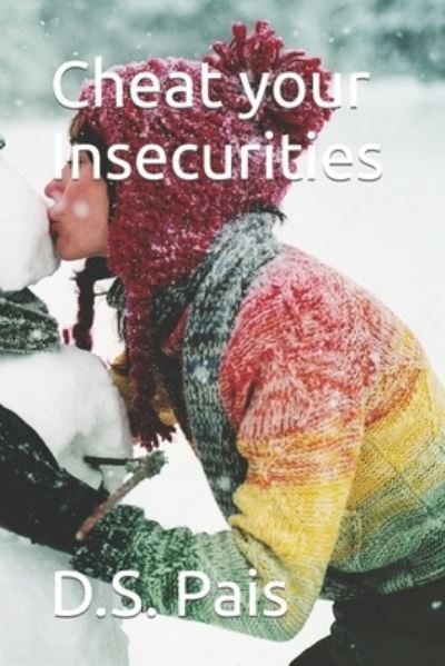 Cover for D S Pais · Cheat your Insecurities (Pocketbok) (2021)