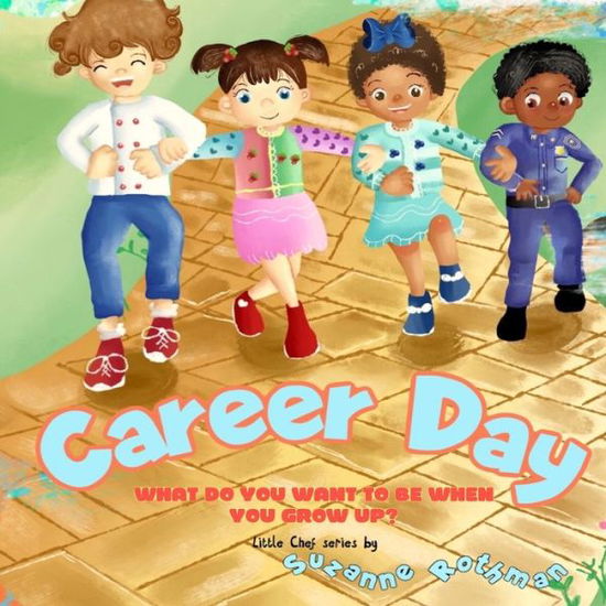 Cover for Suzanne Rothman · Career Day - Little Chef (Paperback Book) (2022)