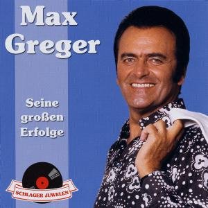 Schlagerjuwelen-seine.. - Max Greger - Muziek - POLYDOR - 0600753020647 - 31 augustus 2007