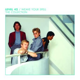 Weave Your Spell: the Collection - Level 42 - Música - Pop Strategic Marketing - 0602498484647 - 14 de maio de 2007