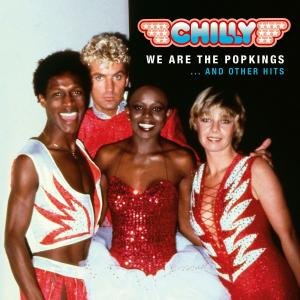 Cover for Chilly · We Are The Popkings ... And Other Hits (CD) (2011)