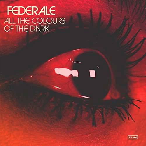 Cover for Federale · All the Colours of the Dark (LP) (2020)