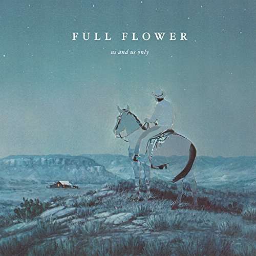 Full Flower - Us and Us Only - Music - TOPSHELF RECORDS - 0616892474647 - July 14, 2017