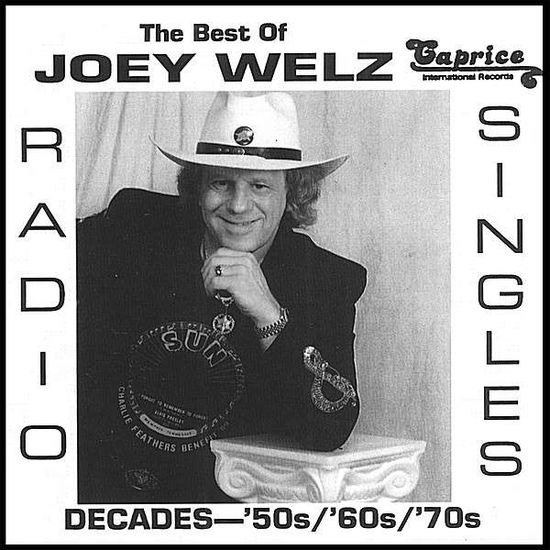 Cover for Joey Welz · Best Of: 50s 60s &amp; 70s (CD) (2007)