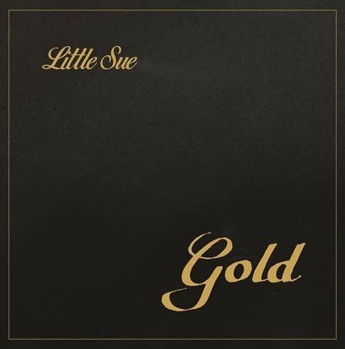 Cover for Little Sue · Gold (LP) (2019)