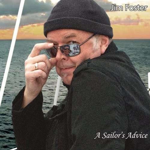 Cover for Jim Foster · Sailor's Advice (CD) (2012)