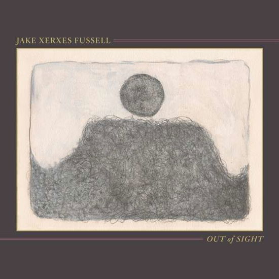 Out of Sight - Jake Xerxes Fussell - Muziek - PARADISE OF BACHELORS - 0843563103647 - 14 juni 2019
