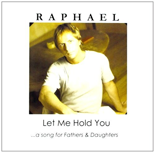 Cover for Raphael · Let Me Hold You-single (CD) (2013)