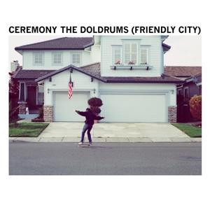 Cover for Ceremony · Doldrums (friendly City) (7&quot;) (2021)