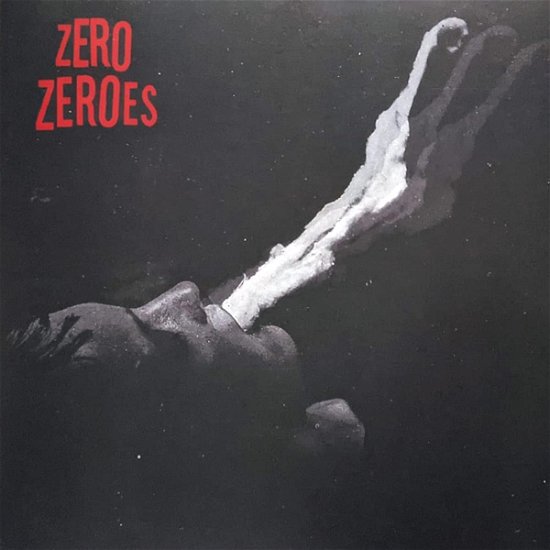 Zero Zeroes - Zero Zeroes - Muziek - BACHELOR - 2090505082647 - 25 mei 2021