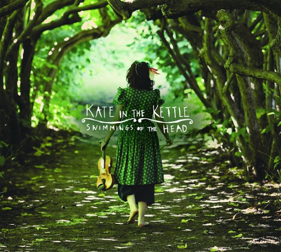 Cover for Kate in the Kettle · Swimmings of the head (CD) (2014)
