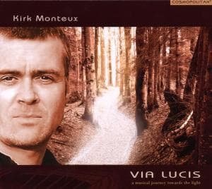Cover for Kirk Monteux · Via Lucis (CD) (2009)