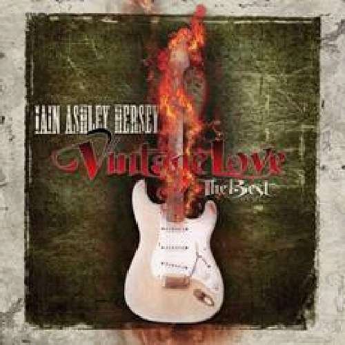Cover for Iain Ashley Hersey · Vintage Love: The Best (CD) [Remastered edition] (2011)