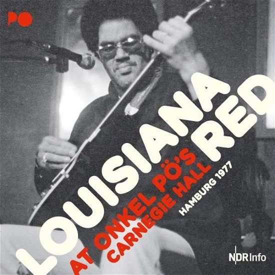 Cover for Louisiana Red · Live At Onkel Po's Carnegie Hall (CD) (2019)