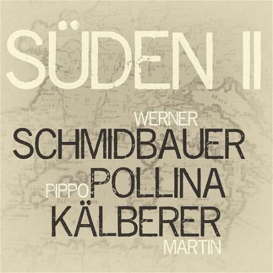Cover for Schmidbauer / Pollina / Kalberer · Suden II (CD) (2019)