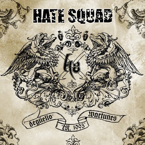 Deguello Wartunes - Hate Squad - Musik - ROCK - 4260085620647 - 18 januari 2010