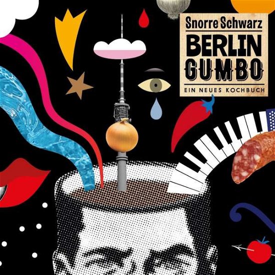 Cover for Snorre Schwarz · Berlin Gumbo (CD) (2020)