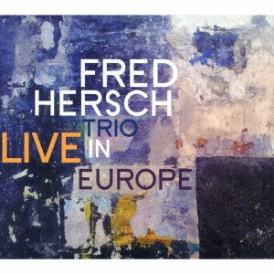 Cover for Fred Hersch · Live in Europe (CD) [Japan Import edition] (2018)