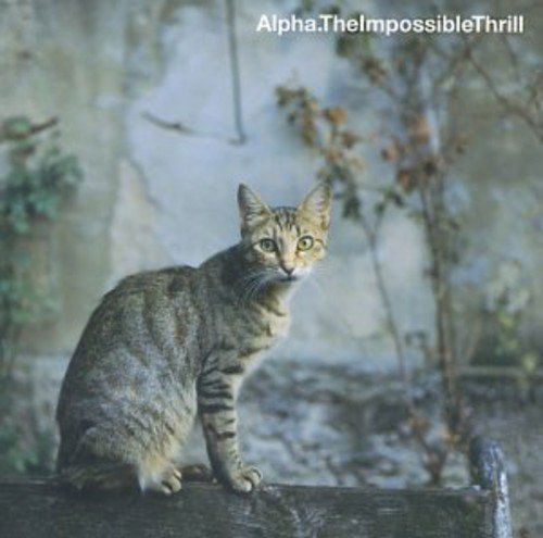 Cover for Alpha · Impossible Thrill (CD) [Bonus Tracks edition] (2004)