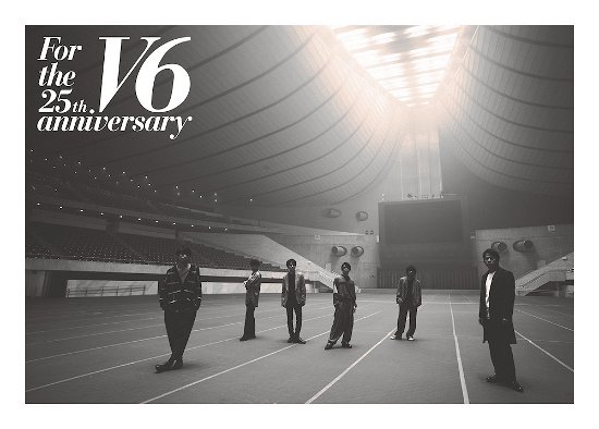 Cover for V6 · Live For The 25th Anniversary (CD) [Japan Import edition] (2021)
