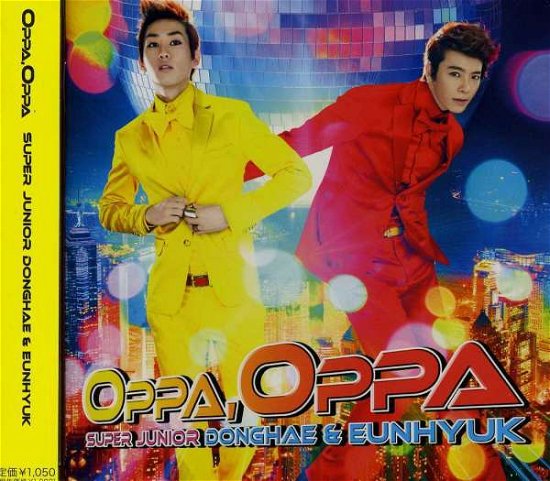 Oppa.oppa - Donghae & Eunhyuk - Musik - AVEX MUSIC CREATIVE INC. - 4988064790647 - 4. april 2012