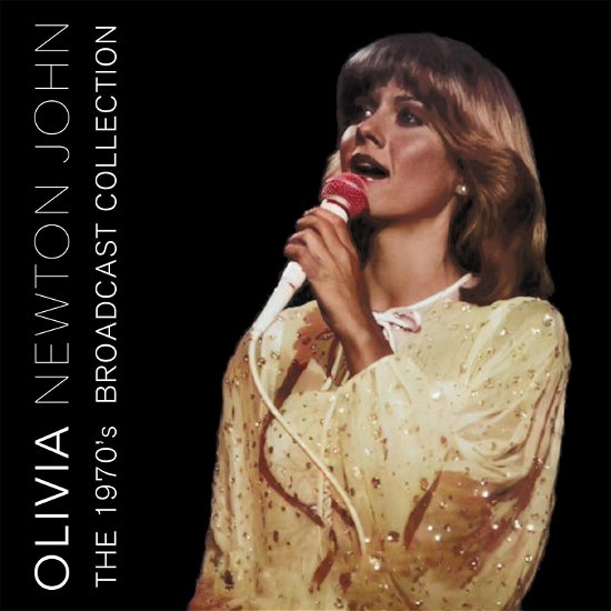 The 1970s Broadcast Collection - Olivia Newton-John - Musik - FM Concert Broadcasts - 5056083211647 - 21. juli 2023