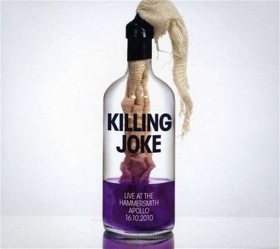 Cover for Killing Joke · Live at Hammersmith Apollo 16.10.2010 (CD) (2011)