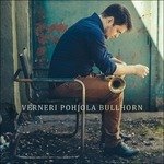 Cover for Verneri Pohjola · Bullhorn (LP) (2015)