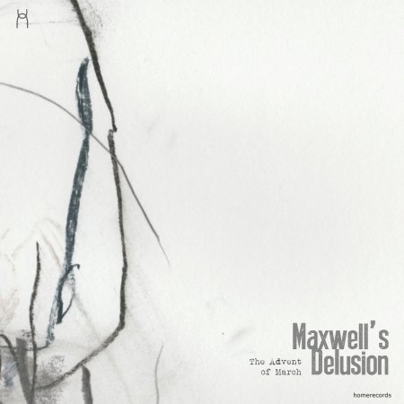 Cover for Maxwell\'s Delusion · The Advent Of March (CD) (2017)