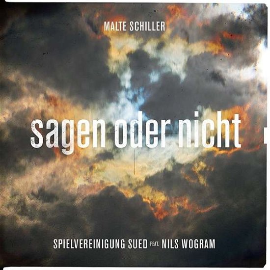 Cover for Malte Schiller &amp; Spielvereinigung Sued feat. Nils Wogram · Sagen oder Nicht (CD) (2016)