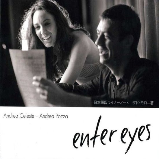 Cover for Andrea, Celeste / Pozza, Andrea · Enter Eyes (CD) (2009)