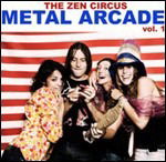 Metal Arcade V.1 - Zen Circus - Musik - BLACK CANDY RECORDS - 8016670151647 - 2 december 2022