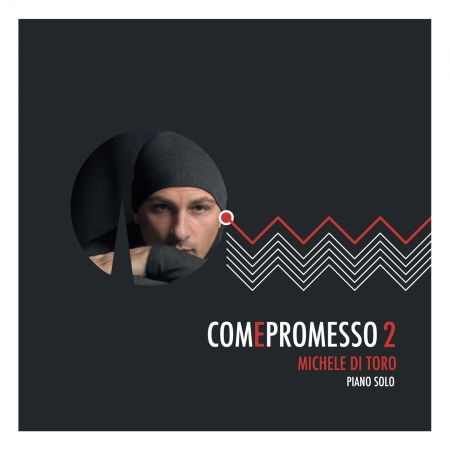 Cover for Michele Di Toro · Compromesso 2 (CD) (2017)