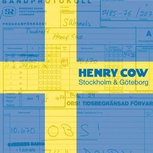 Cover for Henry Cow · Stockholm &amp; Goteborg (LP) (2023)