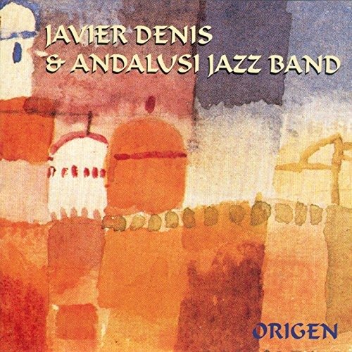 Cover for Denis Javier &amp; Andalusi Jazz Band · Origen (CD) (2017)
