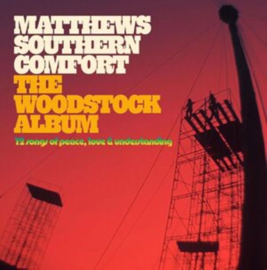 Cover for Matthews Southern Comfort · The Woodstock Album (LP) (2023)