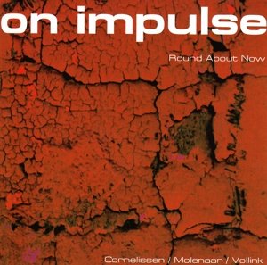 Cover for On Impulse · Round About Now (CD) (2015)