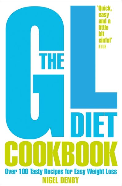 Cover for Nigel Denby · The GL Diet Cookbook: Over 150 Tasty Recipes for Easy Weight Loss (Paperback Book) (2009)