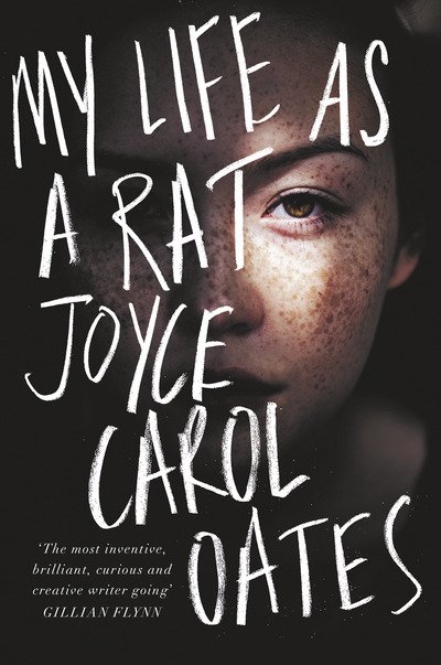 Cover for Joyce Carol Oates · My Life as a Rat (Hardcover bog) (2019)