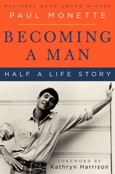 Cover for Paul Monette · Becoming a Man: Half a Life Story - Perennial Classics (Paperback Book) (2004)
