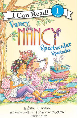 Cover for Jane O'Connor · Fancy Nancy: Spectacular Spectacles - I Can Read Level 1 (Paperback Book) (2010)