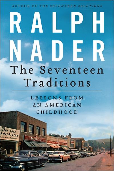 Cover for Ralph Nader · The Seventeen Traditions: Lessons from an American Childhood (Pocketbok) (2023)